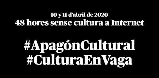 El món de la cultura en vaga com a protesta per la manca d’ajudes del govern de l’Estat