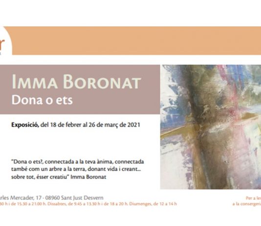 La sala el Celler de Can Ginestar de Sant Just acull l’exposició en femení “Dona o ets” d’Imma Boronat