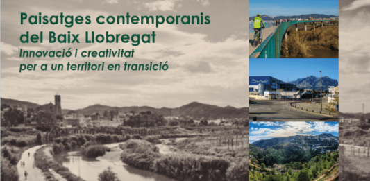“Paisatges contemporanis del Baix Llobregat”, un llibre imprescindible per entendre la comarca