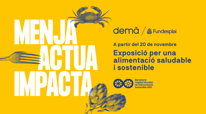 “Menja. Actua. Impacta” una gran exposició de Fundesplai sobre Alimentació Sostenible, al Prat de LLobregat