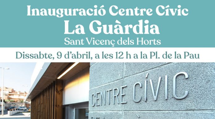 La cooperació institucional fa possible el nou Centre Cívic “La Guàrdia” de Sant Vicenç