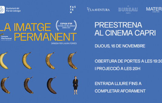 ‘La imatge permanent’, de la directora baixllobregatina Laura Ferrés, es preestrena al Cine Capri del Prat